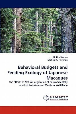Behavioral Budgets and Feeding Ecology of Japanese Macaques: The Effects of Natural Vegetation of Environmentally Enriched Enclosures on Monkeys' Well-Being