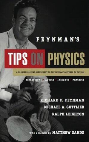 Feynman's Tips on Physics: Reflections, Advice, Insights, Practice