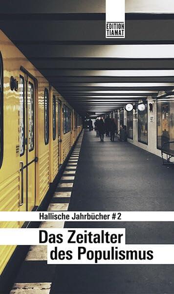 Das Zeitalter des Populismus (Hallische Jahrbücher #2)