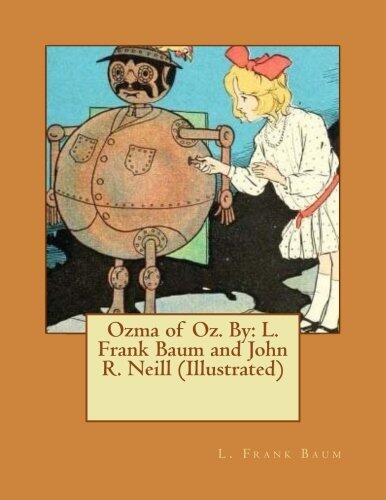 Ozma of Oz. By: L. Frank Baum and John R. Neill