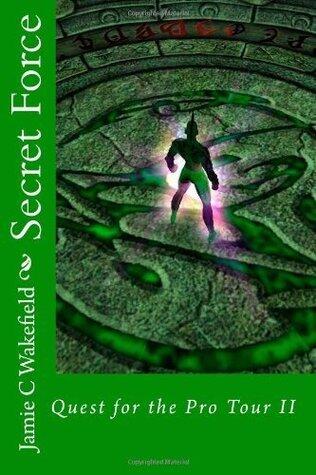 Secret Force: Quest for the Pro Tour II