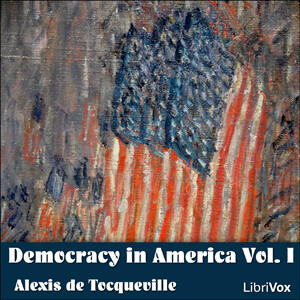 Democracy in America Volume 1