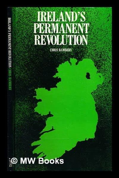 Irelandʼs permanent revolution