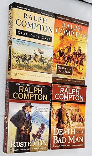 Set of 4 Ralph Compton Novels - Clarion's Call, North to the Salt Fork, Rusted Tin anb Death of a Bad Man