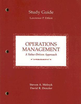 Study Guide for use with Operations Management: A Value Driven Approach