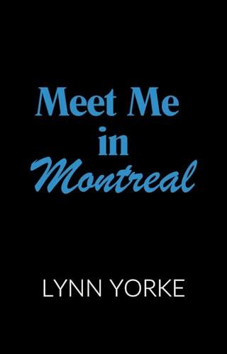 Meet Me in Montreal: The Holidates Series, Book 43