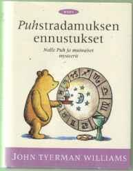 Puhstradamuksen ennustukset: Nalle Puh ja muinaiset mysteerit