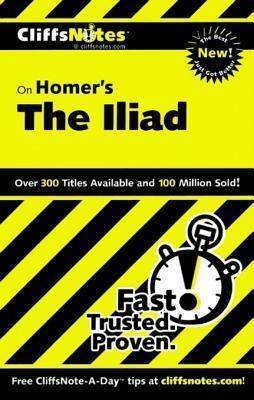 Cliffsnotes on Homer's the Iliad