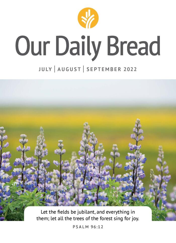 Our Daily Bread - July / August / September 2022
