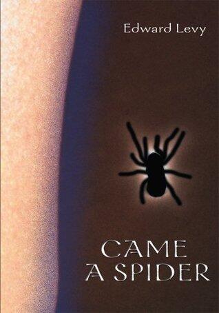 Came a Spider