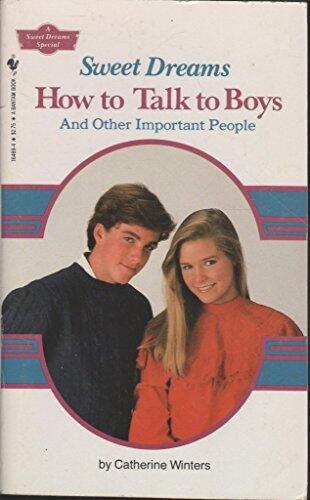 How to Talk to Boys and Other Important People