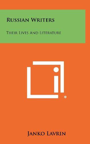 Russian Writers Their Lives And Literature