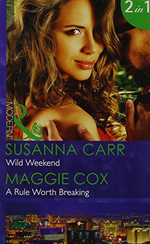 Wild Weekend: Wild Weekend / A Rule Worth Breaking