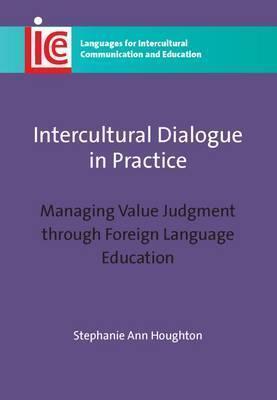 Intercultural Dialogue in Practice: Managing Value Judgment through Foreign Language Education