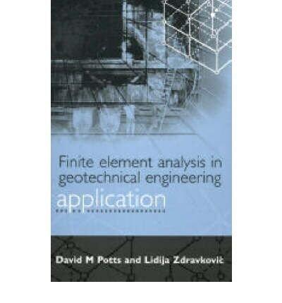 Finite Element Analysis in Geotechnical Engineering: Theory and Application