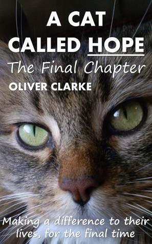 A Cat Called Hope - The Final Chapter