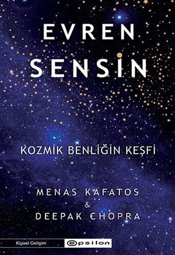 Evren Sensin;Kozmik Benliğin Keşfi
