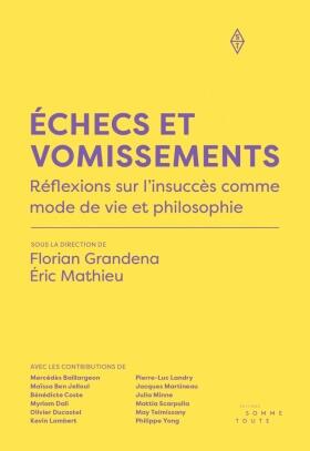 Échecs et Vomissements: Réflexions sur L'Insuccès Comme Mode de Vie et Philosophie