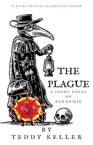 The Plague: A Short Novel on Pandemic