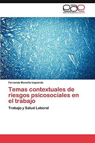 Temas contextuales de riesgos psicosociales en el trabajo: Trabajo y Salud Laboral