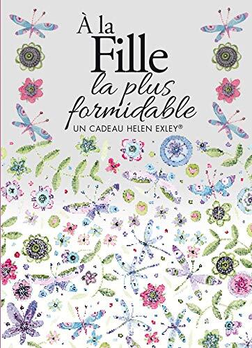 A la fille la plus formidable