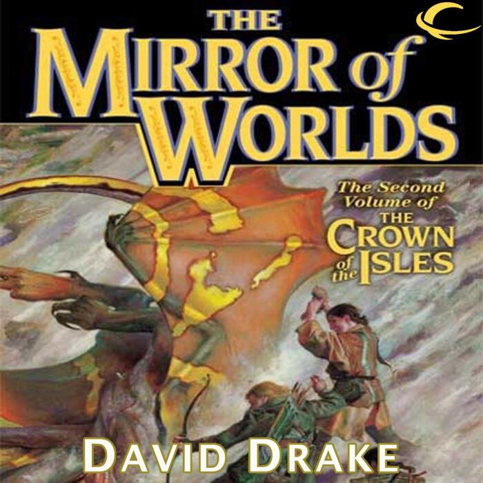 The Mirror of Worlds: The Crown of the Isles, Book 2