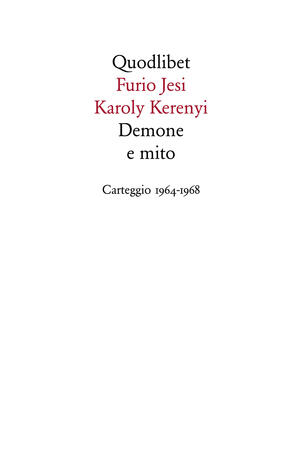 Demone e mito. Carteggio 1964-1968