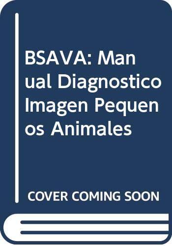 BSAVA: Manual Diagnostico Imagen Pequenos Animales
