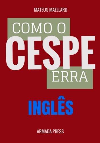 Como o Cespe erra: Inglês (Teste-A-Prova)