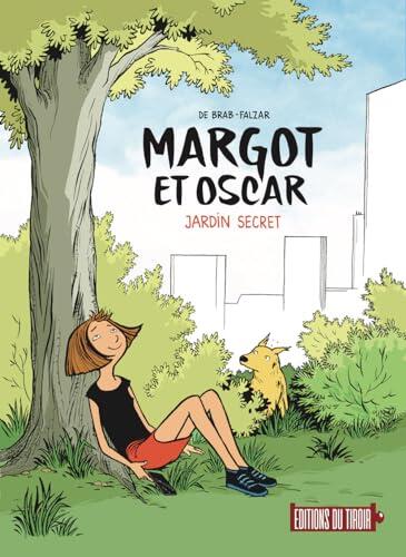 Margot et Oscar - Jardin Secret: Jardin secret
