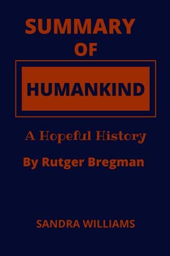 Summary of Humankind: A Hopeful History