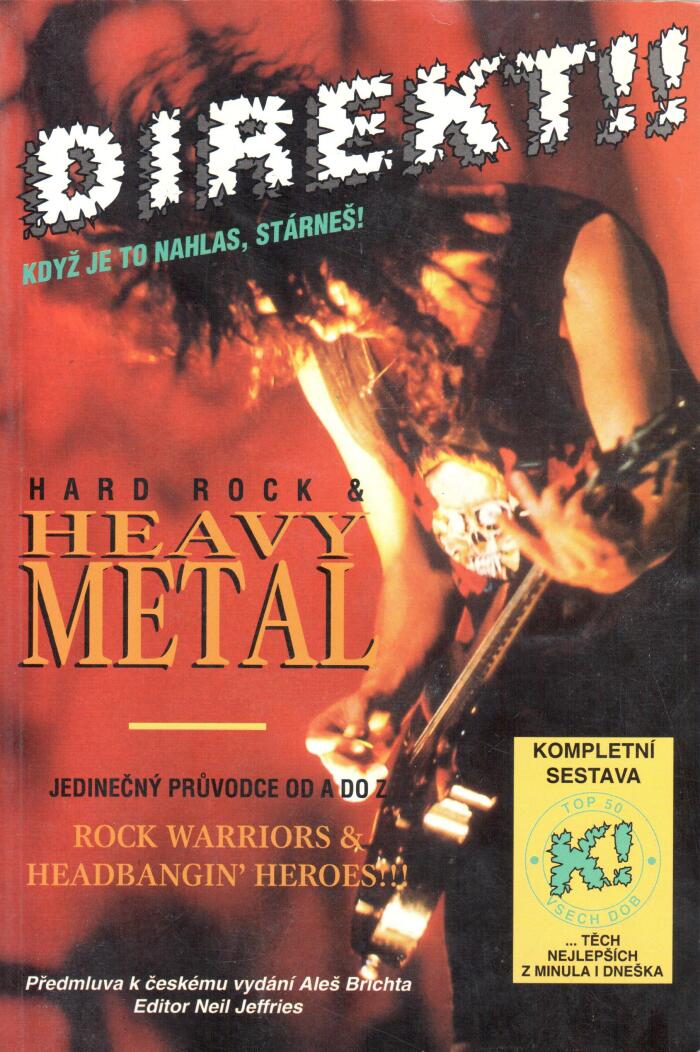 "Direkt!!" Hard Rock & Heavy Metal Encyklopedie od A do Z: Rock Warriors & Headbangin' Heroes!!!