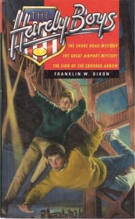 HARDY BOYS OMNIBUS : Shore Road Mystery; Great Airport Mystery; Sign of the Crooked Arrow