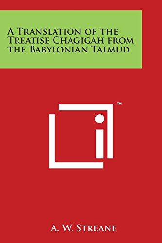 A Translation of the Treatise Chagigah from the Babylonian Talmud