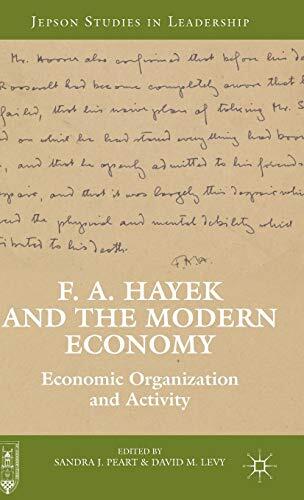F. A. Hayek and the Modern Economy: Economic Organization and Activity