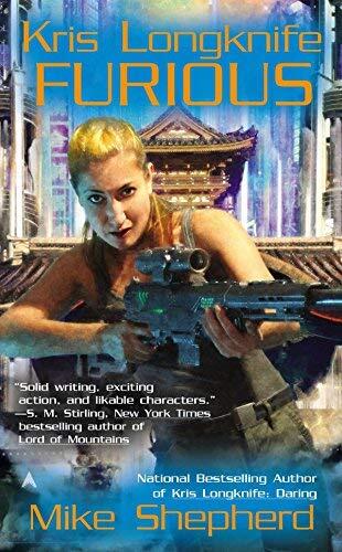 Kris Longknife: Furious (Kris Longknife Novels) by Mike Shepherd (1-Oct-2012) Mass Market Paperback