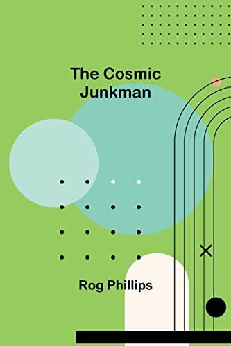 The Cosmic Junkman