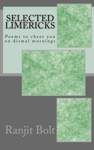 Selected Limericks: Poems to cheer you on dismal mornings