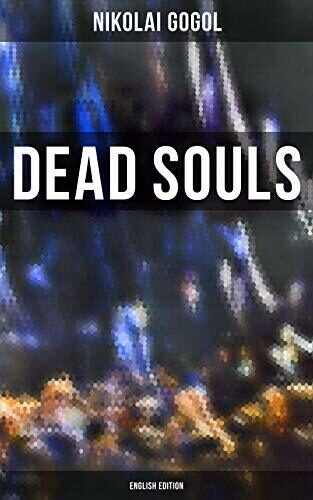 Dead Souls (English Edition): Enriched edition.