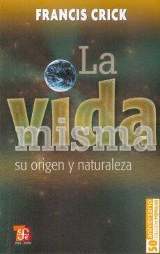 La vida misma. Su origen y naturaleza