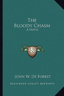 The Bloody Chasm: A Novel