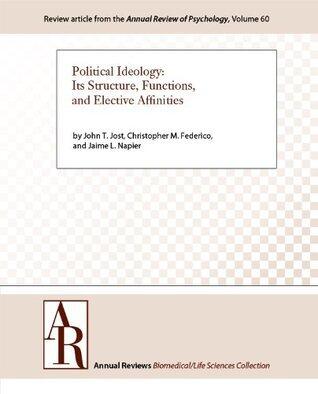 Political Ideology: Its Structure, Functions, and Elective Affinities