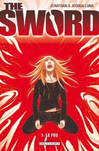 The Sword T01 : Le Feu