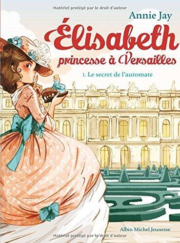 Elisabeth, princesse à Versailles