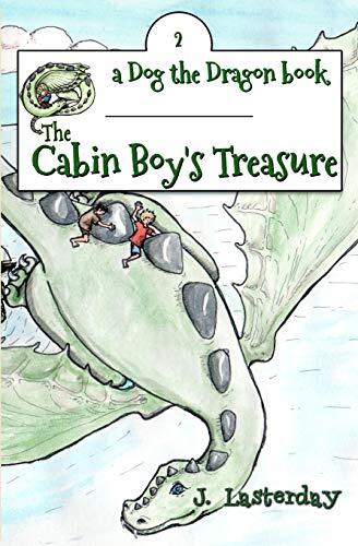 The Cabin Boy's Treasure: Dog the Dragon (Book 2)