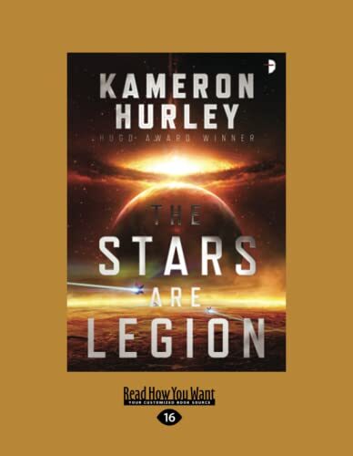 The Stars are Legion: [large print edition]