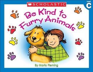 Be Kind to Furry Animals