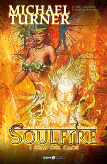 Soulfire vol. 3 - I semi del caos