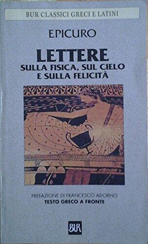 Lettere sulla fisica, sul cielo e sulla felicità: Frammenti dell'epistolario