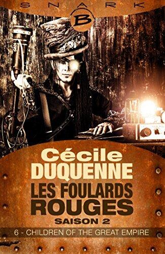 Les Foulards rouges, Saison 2, épisode 6 - Children of the Great Empire
